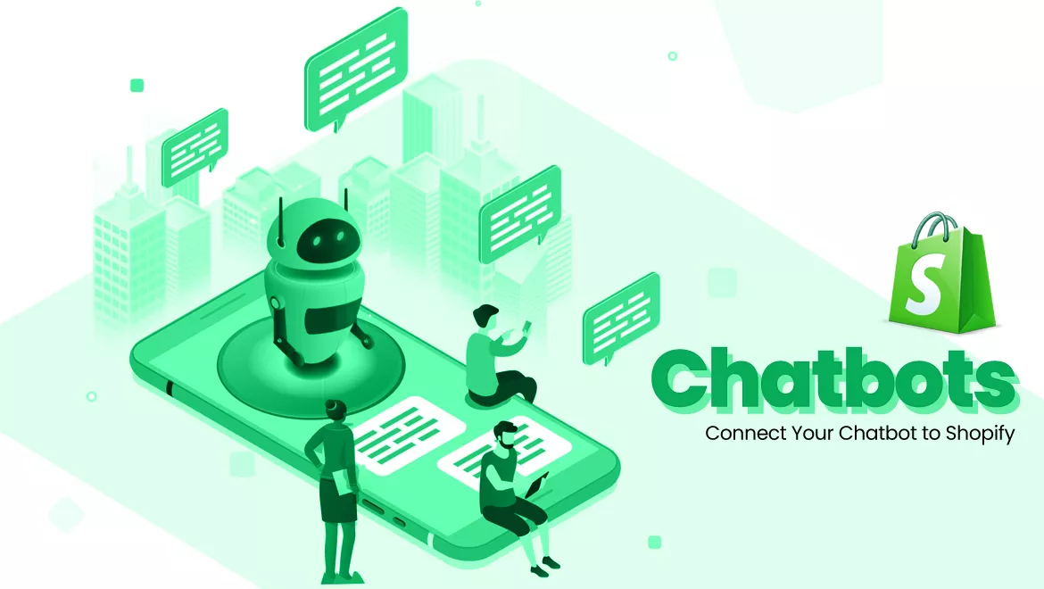 How to Integrate a Shopify Chatbot to Shopify Store?