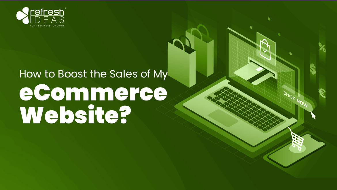 How to Boost the Sales of My eCommerce Website?
