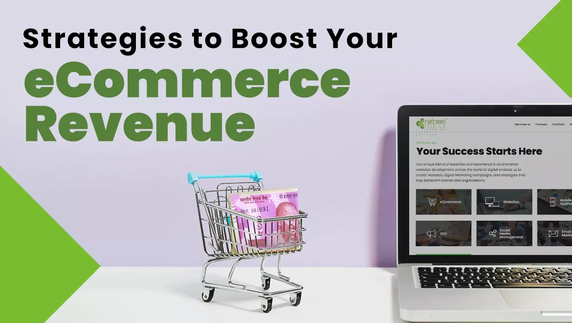 Strategies to Boost Your E-Commerce Revenue