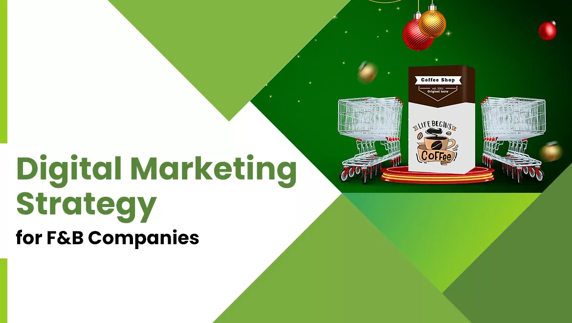 Digital Marketing Strategy for F&B Brands