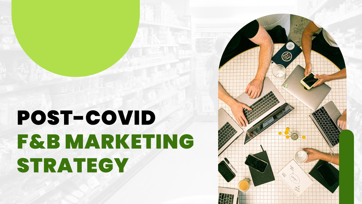 Post-Covid F&B Marketing Strategy