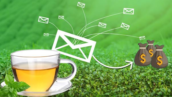 How does an email list contribute to $6300 additional revenue for a Tea manufacturer?
