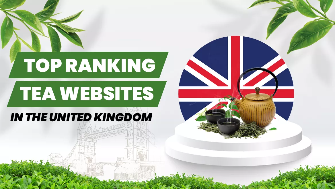 Leading Top Tea brands in the UK | Refresh Ideas