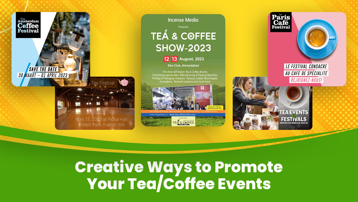Creative Ways to Promote Your Tea/Coffee Events Refresh Ideas