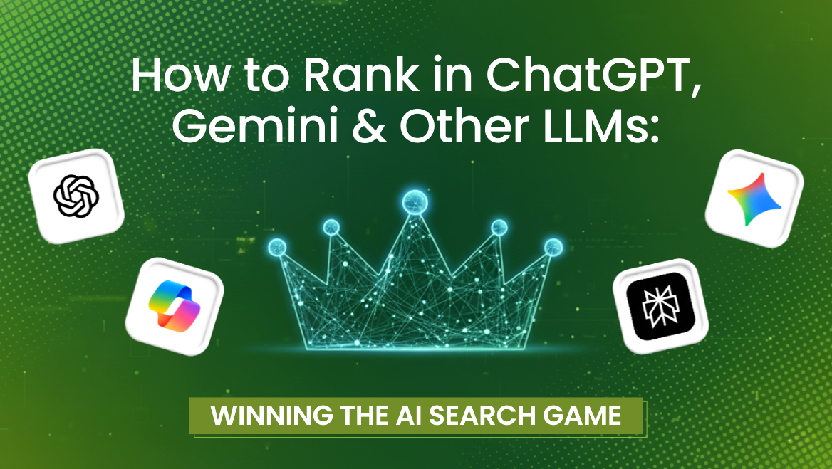 How to Rank in ChatGPT, Gemini & Other LLMs: Winning the AI Search Game