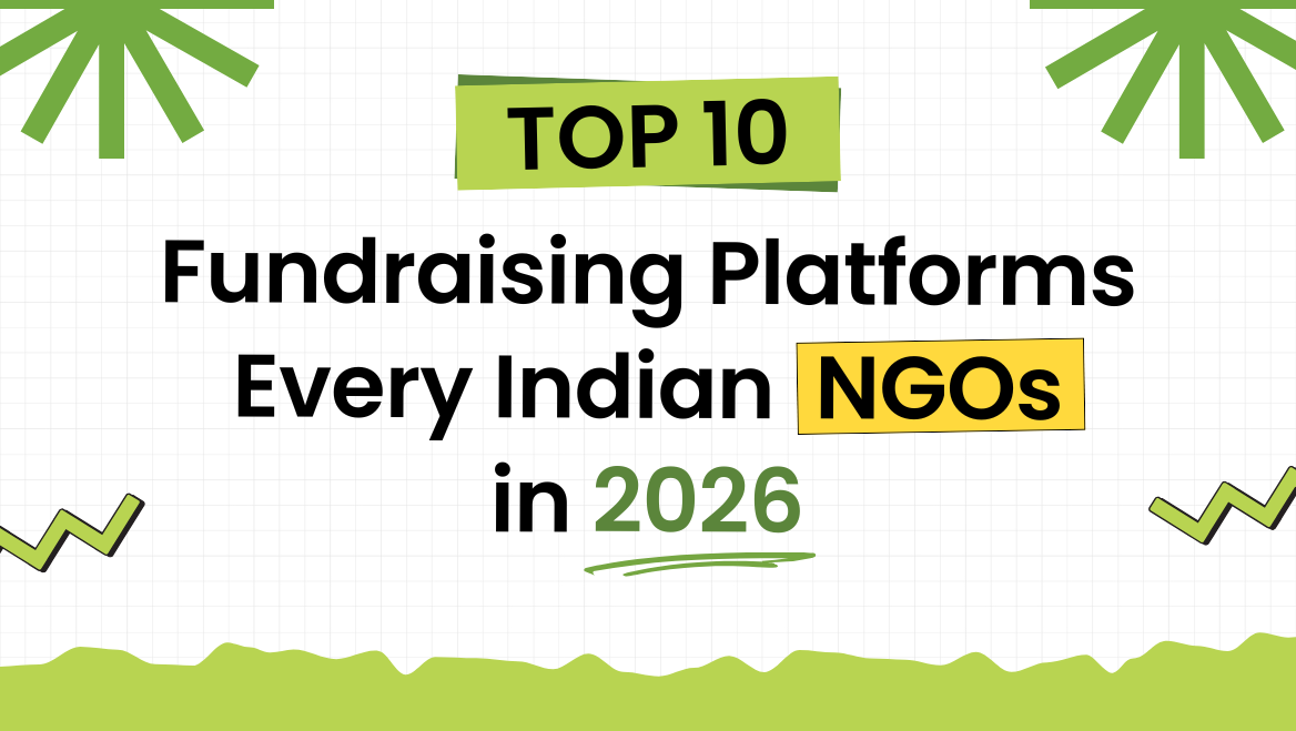 Top 10 Fundraising Platforms Every Indian NGO Should Explore in 2026
