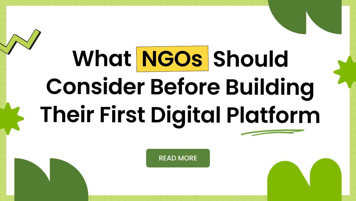 What NGOs Should Consider Before Building Their First Digital Platform