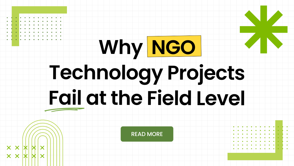 Why NGO Technology Projects Fail at the Field Level