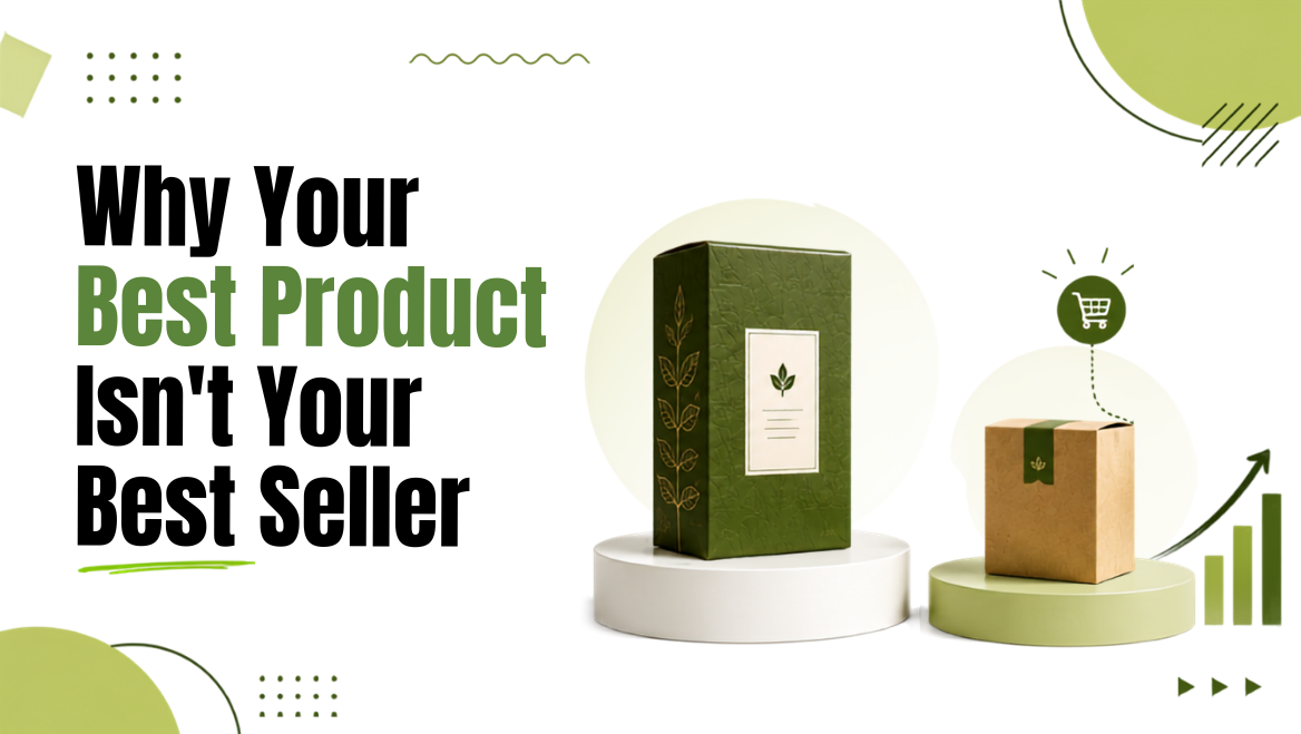 Why Your Best Product Isn't Your Best Seller