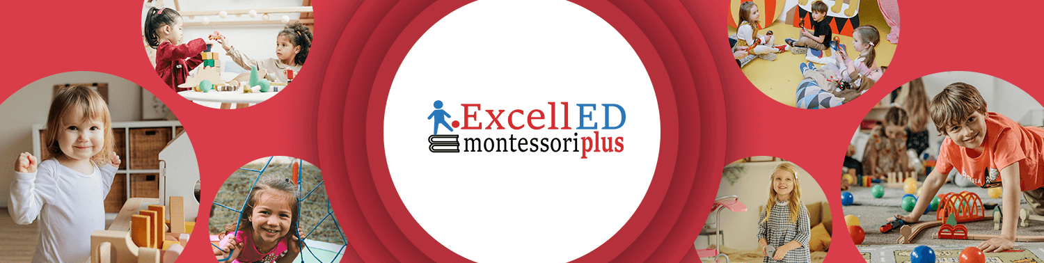 Excelled Montessori Plus