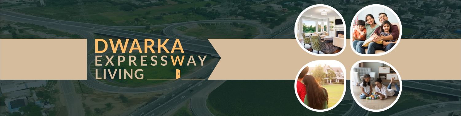 Dwarka Expressway Living
